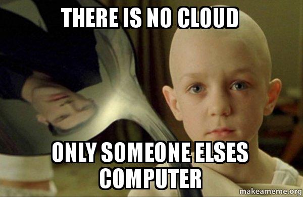 There is no cloud meme